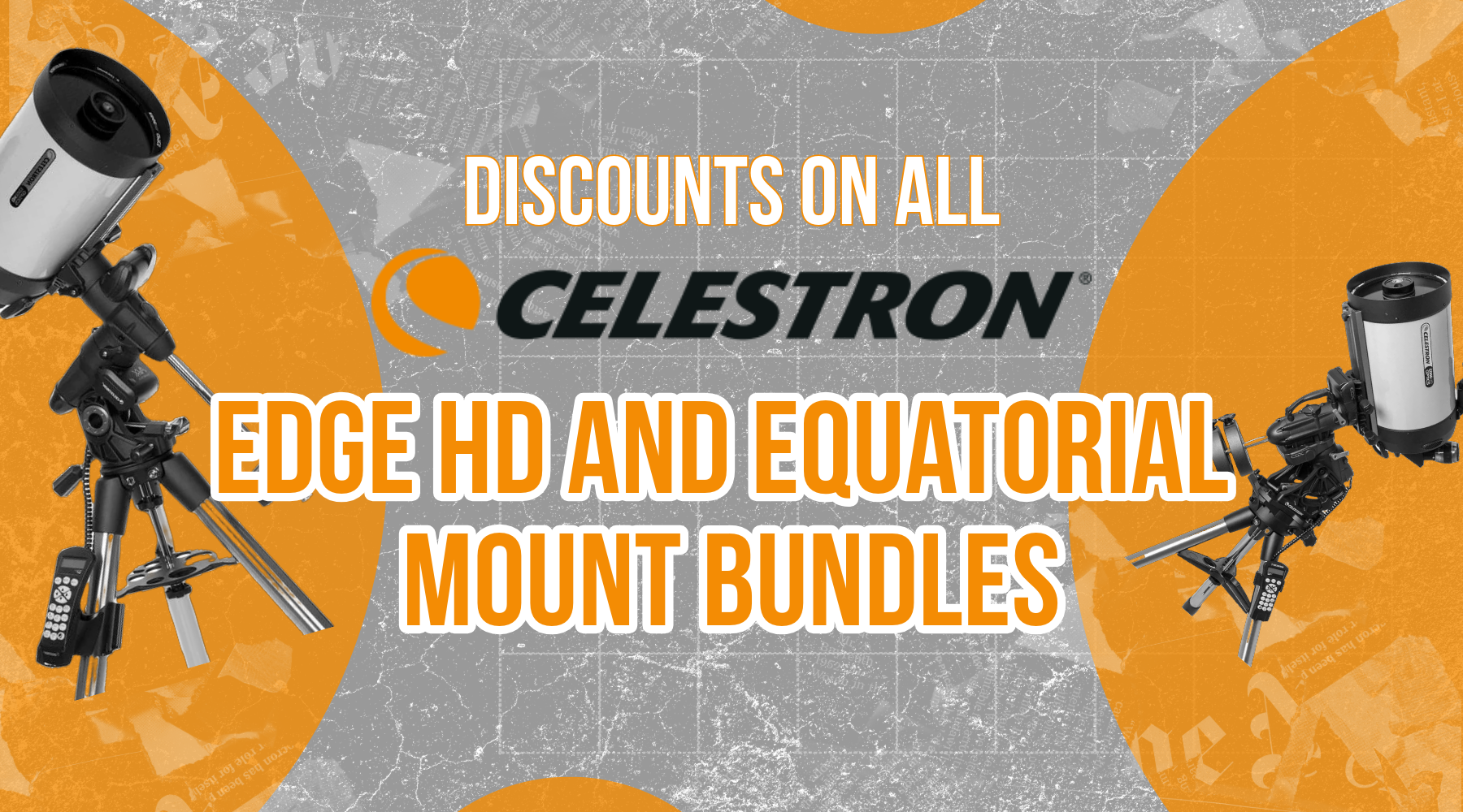 Discounts on all celestron - edge hd & equatorial mount bundles